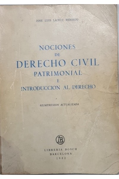 NOCIONES DE DERECHO CIVIL PATRIMONIAL E INTRODUCCION AL DERECHO